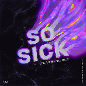 So Sick (Chapter & Verse Remix)