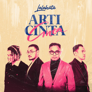 Listen to Arti Cinta song with lyrics from Lalahuta