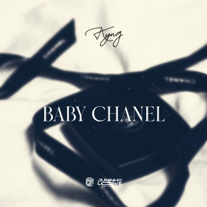 Album Baby Chanel (Explicit) from Kyng