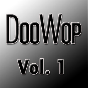 อัลบัม Doo Wop Hits, Vol. 1 ศิลปิน The Bop-Chords