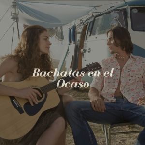 Album Bachatas en el Ocaso from Various Artists