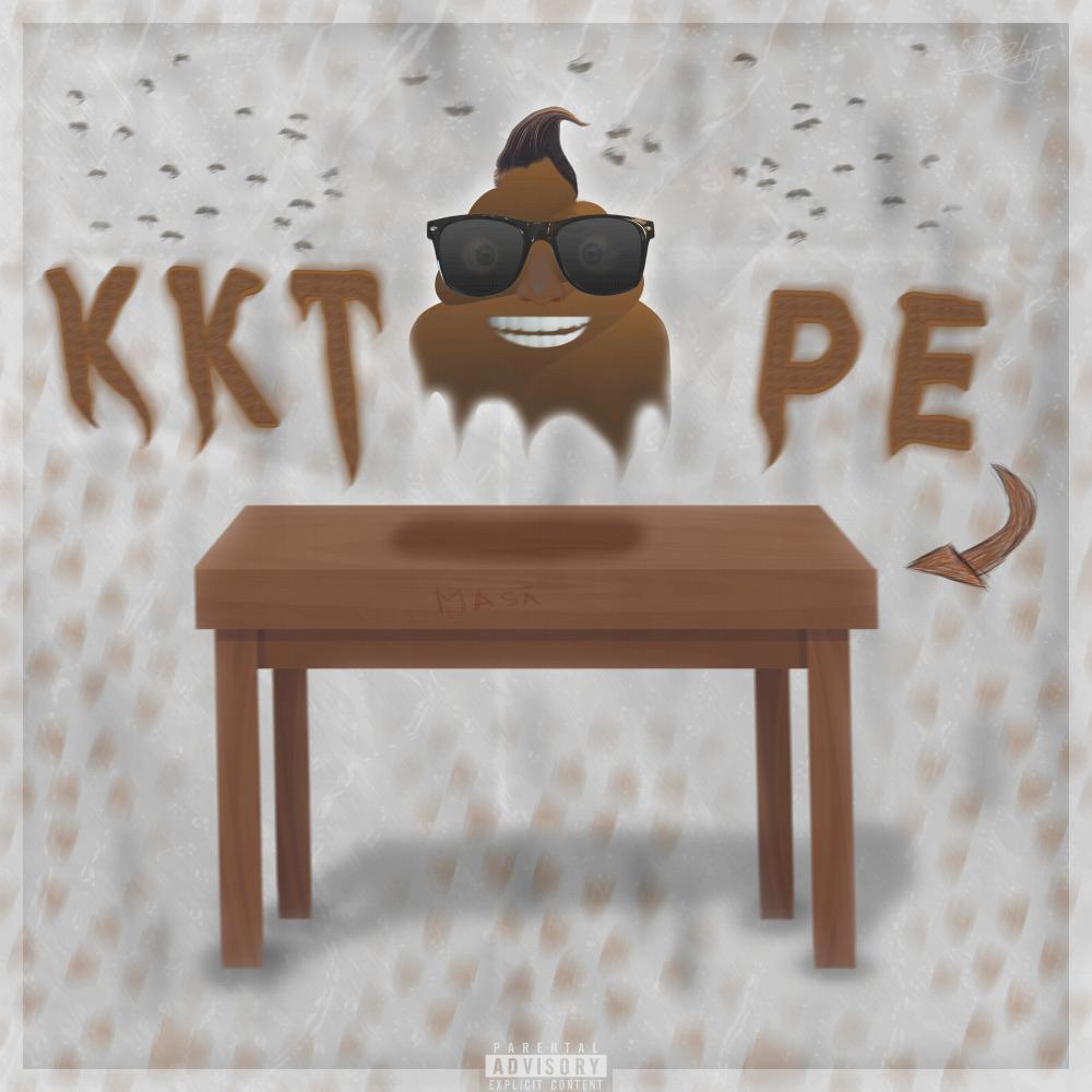 KKT PE MASA (feat. Roby) (Explicit)