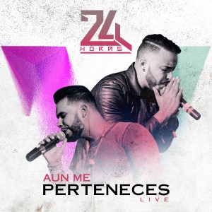 24 Horas的專輯Aun Me Perteneces (Live)