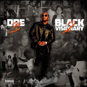 Album Black Visionary 2 (Explicit) from DRE-B