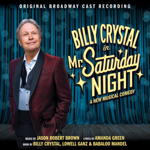 Billy Crystal的專輯Mr. Saturday Night (Original Broadway Cast Recording)