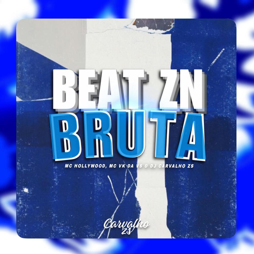 BEAT ZN BRUTA (feat. MC Hollywood & MC VK DA VS) (Explicit)