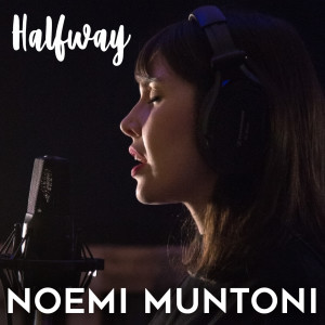 收聽Noemi Muntoni的Halfway歌詞歌曲