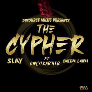 Daijha Lanai的專輯The Cypher by Slay & Daijha Lanai (Explicit)