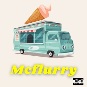 收聽J Timer的Mcflurry (Explicit)歌詞歌曲