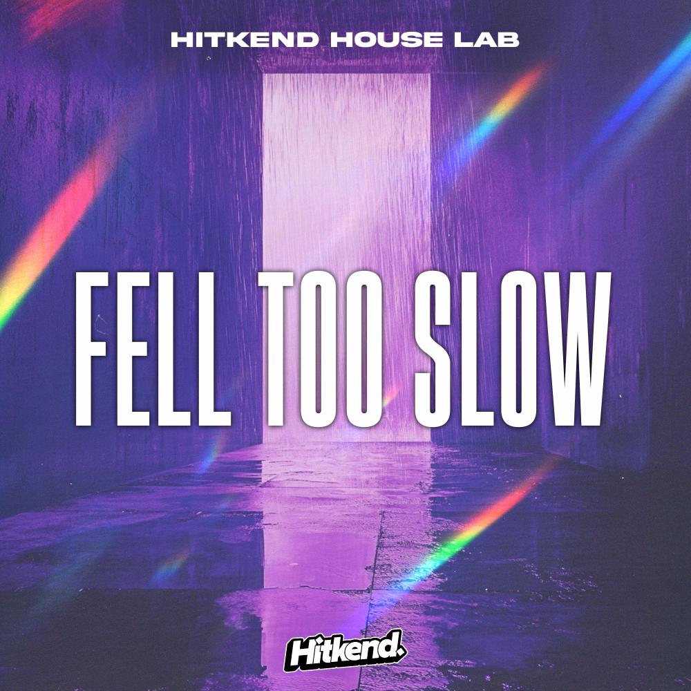 Fell Too Slow