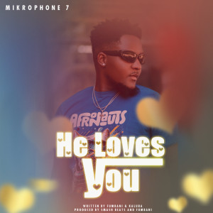 Listen to He Loves You song with lyrics from Mikrophone7