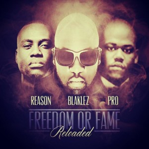 收聽Blaklez的Freedom or Fame Reloaded (Explicit)歌詞歌曲