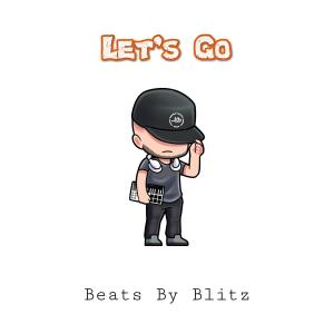 收聽Jay Blitz的Let's Go (Beats By Blitz)歌詞歌曲