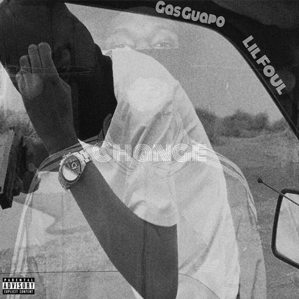 Change (feat. Lil Foul) (Explicit)