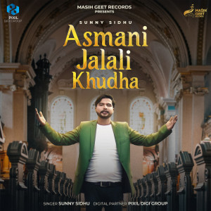 ดาวน์โหลดและฟังเพลง Asmani Jalali Khudha พร้อมเนื้อเพลงจาก Sunny Sidhu