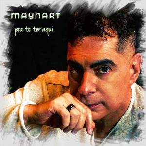 ดาวน์โหลดและฟังเพลง Pra Te Ter Aqui พร้อมเนื้อเพลงจาก Maynart
