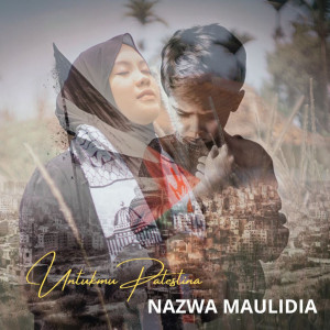 Album Untukmu Palestina oleh Nazwa Maulidia