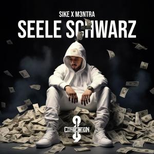 Sike的專輯Seele schwarz (feat. M3NTRA) (Explicit)