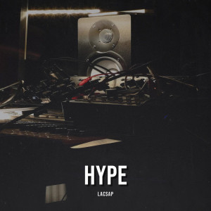 Album Hype (Explicit) from Lacsap