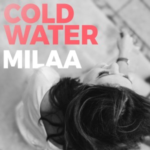收聽MILAA的Cold Water (Acoustic Cover)歌詞歌曲