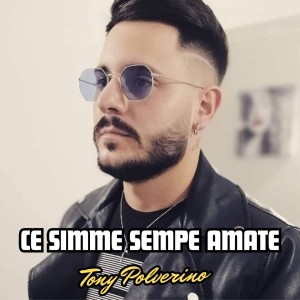 Tony Polverino的专辑Ce Simme Sempe Amate