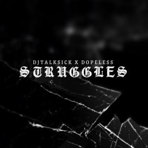 อัลบัม Struggles (Explicit) ศิลปิน DJ TalkSick