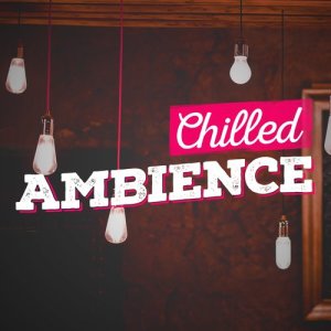 Saludo al Sole Musica Relax的專輯Chilled Ambience