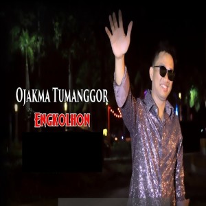 Listen to Engkolhon song with lyrics from OJAKMA TUMANGGOR