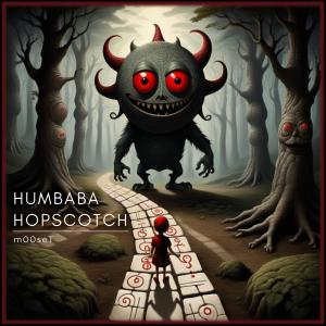 ดาวน์โหลดและฟังเพลง Humbaba Hopscotch พร้อมเนื้อเพลงจาก m00seT