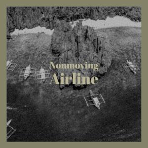 Album Nonmoving Airline oleh Various