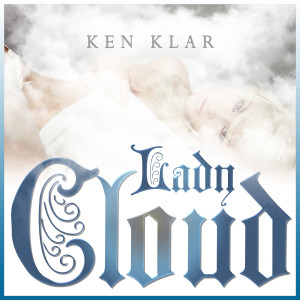Dengarkan Lady Cloud lagu dari Ken Klar dengan lirik