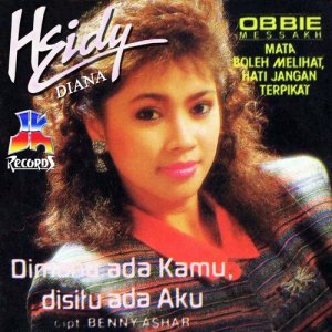 Listen to Di Mana Ada Kamu, Di Situ Ada Aku song with lyrics from Heidy Diana