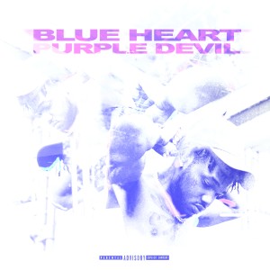 Jxst Jones的專輯Blue Heart Purple Devil (Explicit)