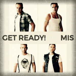 收聽Get Ready!的MIS歌詞歌曲