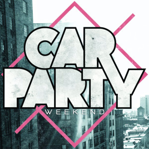 ดาวน์โหลดและฟังเพลง Weekend พร้อมเนื้อเพลงจาก Car Party
