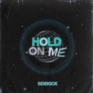 Album Hold On Me from Sidekick