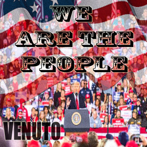 Listen to We Are the People song with lyrics from Venuto
