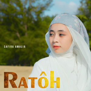 Listen to Ratoh song with lyrics from Safira Amalia
