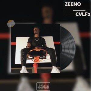 Album CVLF2 (Explicit) from Zeeno