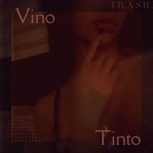 Trash的專輯Vino Tinto