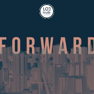 LOJ Worship的專輯Forward