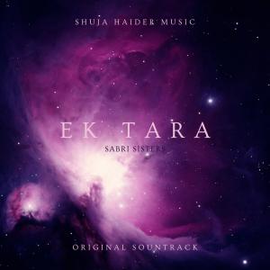 อัลบัม EK TARA (feat. Sabri sisters) ศิลปิน Shuja Haider