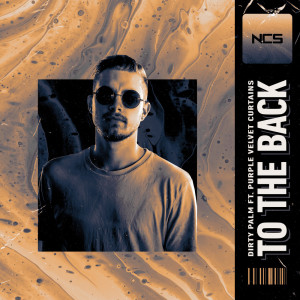 收聽Dirty Palm的To the Back歌詞歌曲