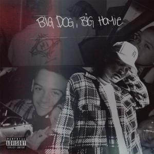 J. Sirus的專輯Big Dog, Big Homie (Explicit)