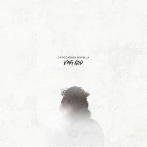 收聽Capochino Novella的King God歌詞歌曲