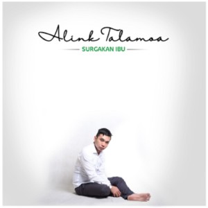 收听Alink Talamoa的Surgakan Ibu歌词歌曲