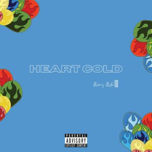 Moneymike3的專輯Heart Cold (Explicit)