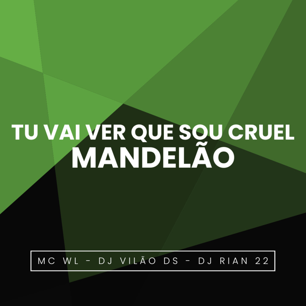 Tu Vai Ver Que Sou Cruel Mandelão (Explicit)
