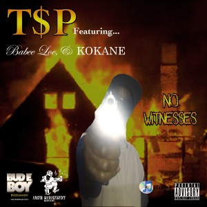อัลบัม No Witnesses (feat. Kokane & Babee Loc) - Single ศิลปิน T$P