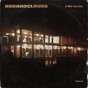 อัลบัม Mile Ex/Ex ศิลปิน Bedandclouds